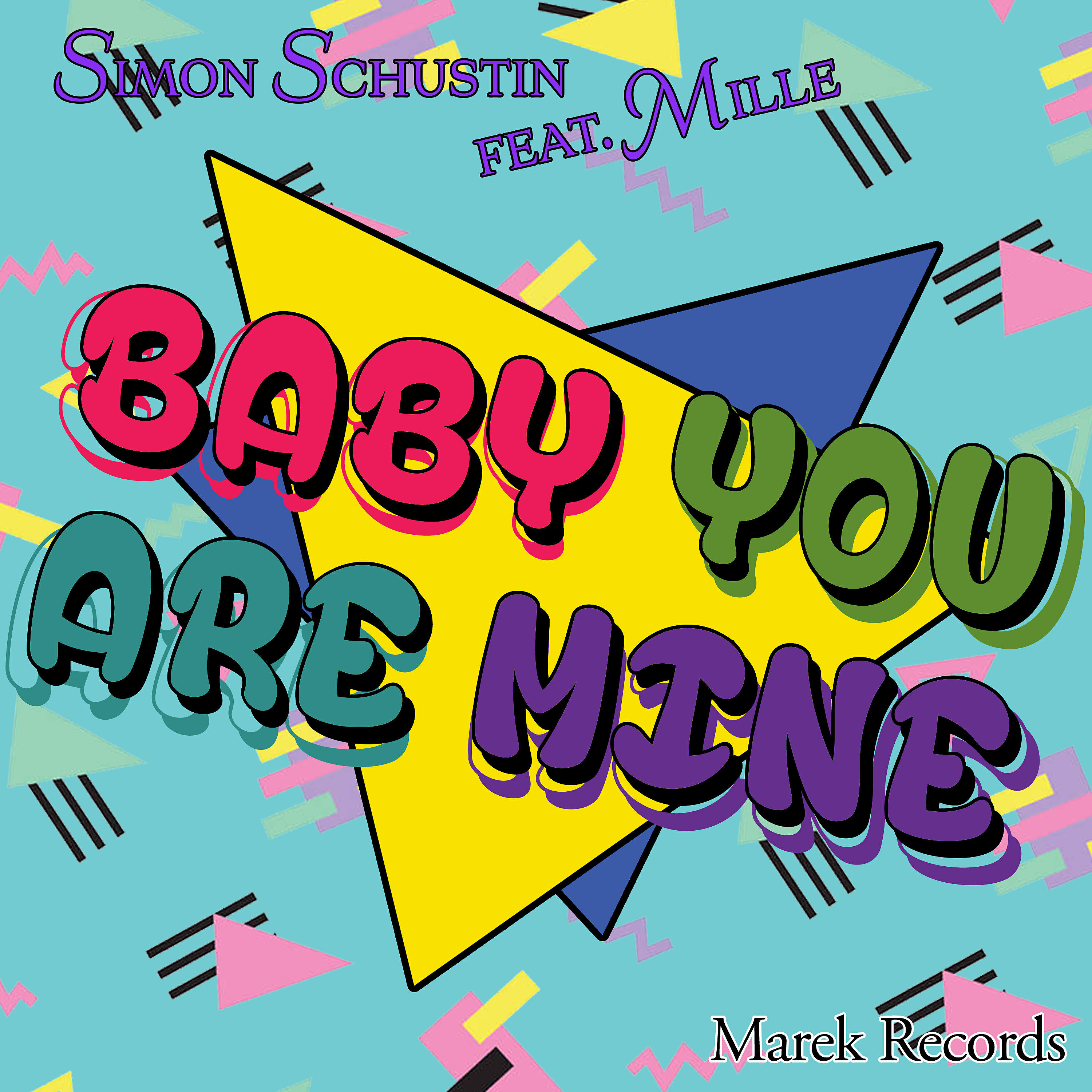 Mille - Baby You Are Mine