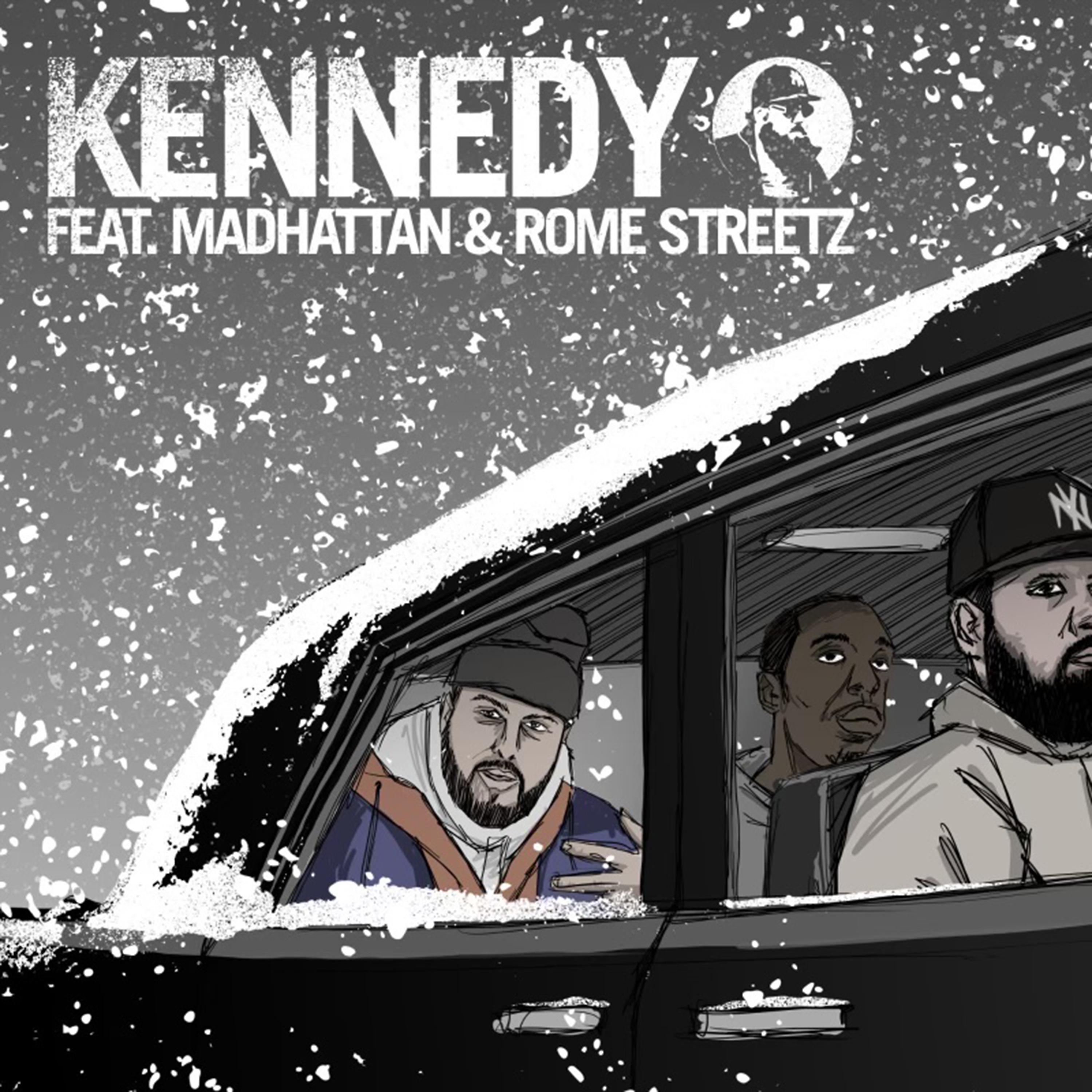 Постер альбома Kennedy (feat. Rome Streetz & Madhattan)