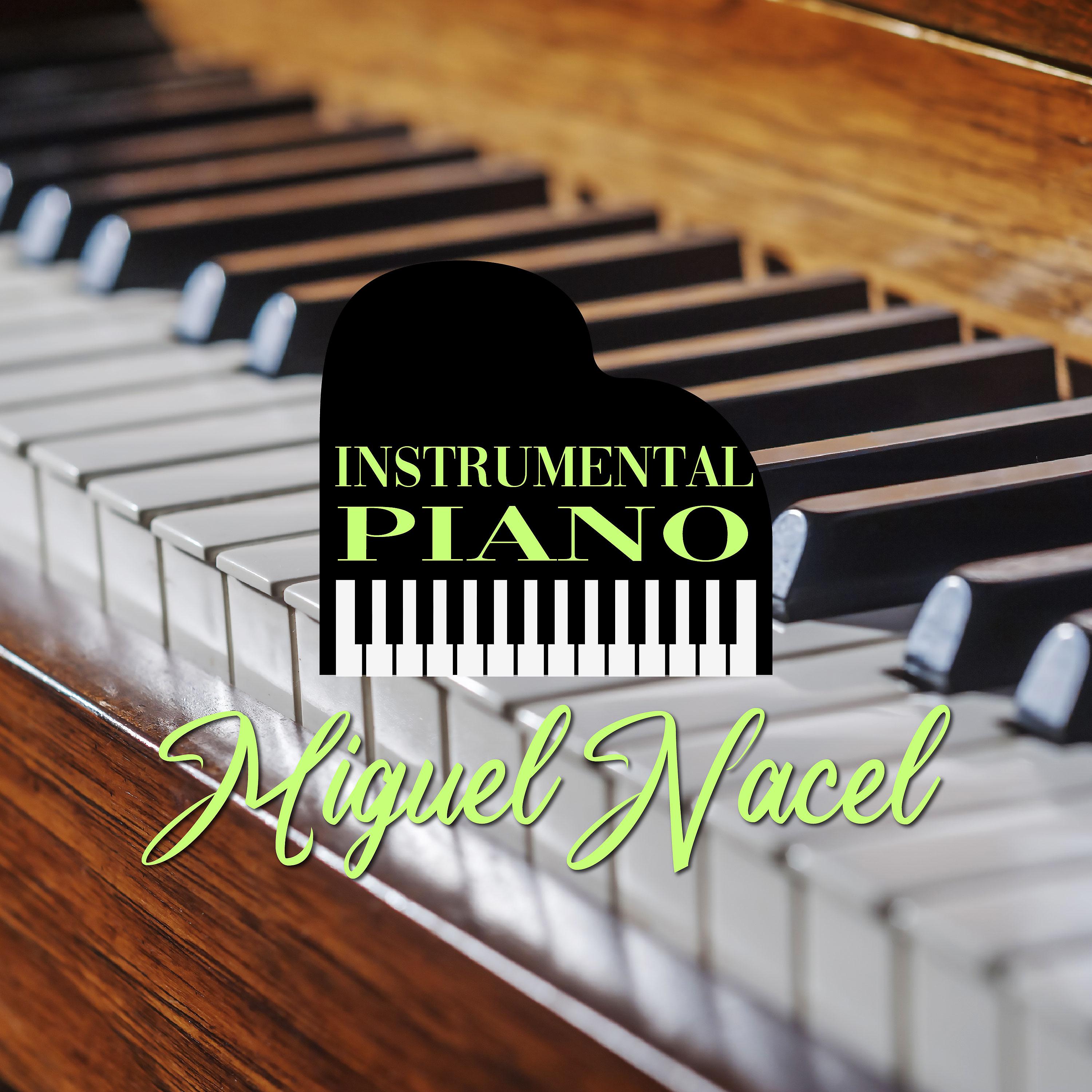 Постер альбома Instrumental Piano Miguel Nacel