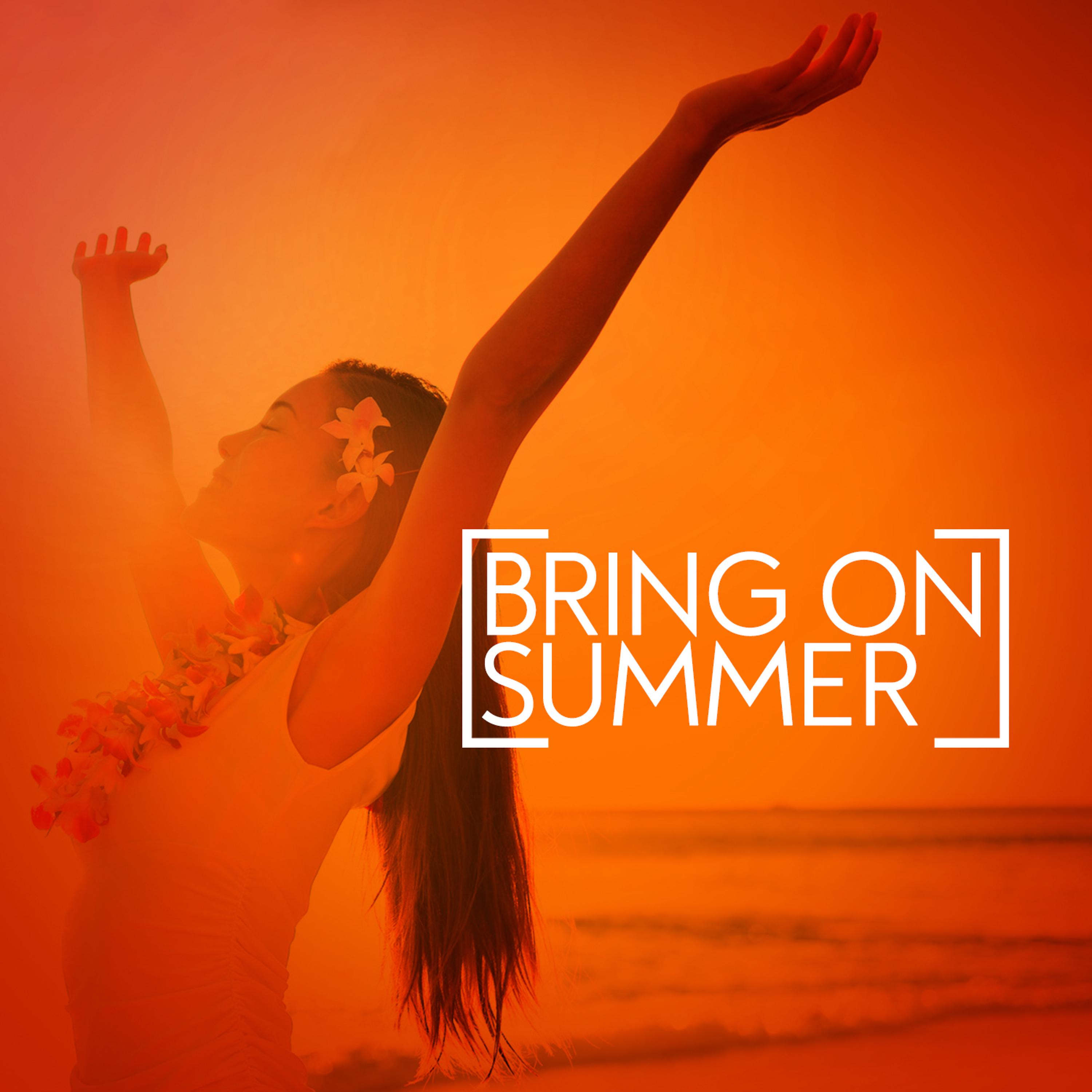 Постер альбома Bring on Summer