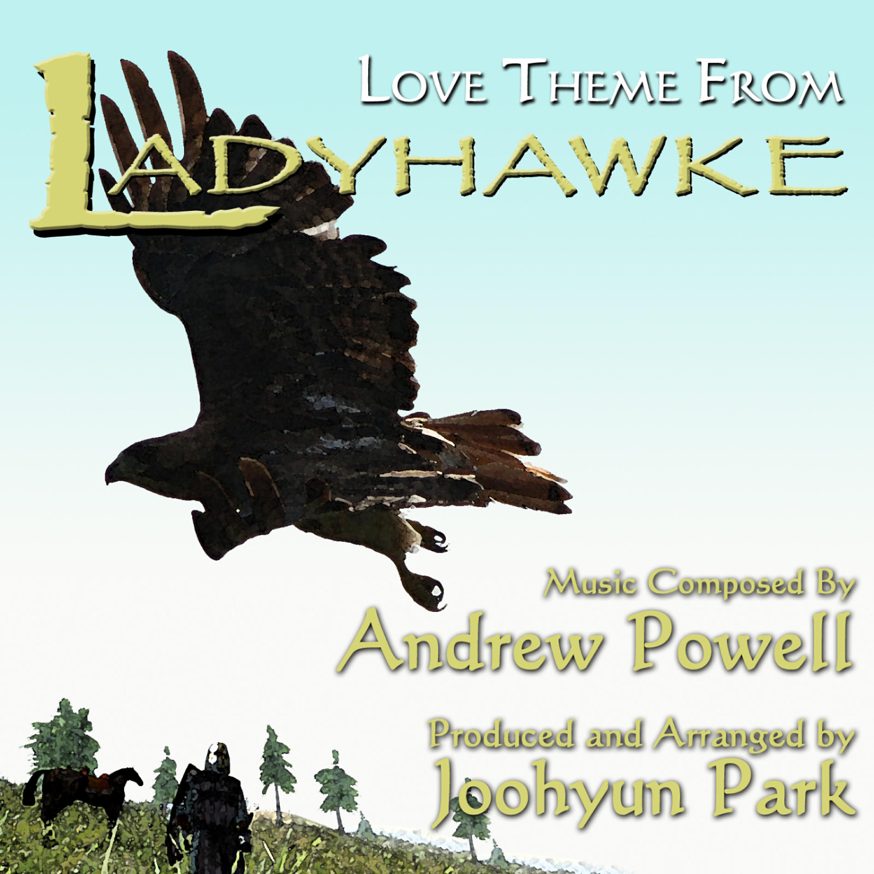 Joohyun Park - Ladyhawke - Love Theme from the Motion Picture