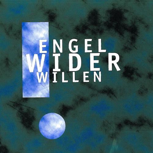 Постер альбома Engel Wider Willen