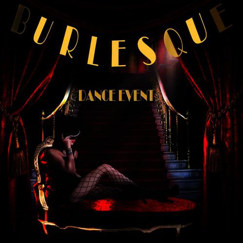 Постер альбома Burlesque Dance Event