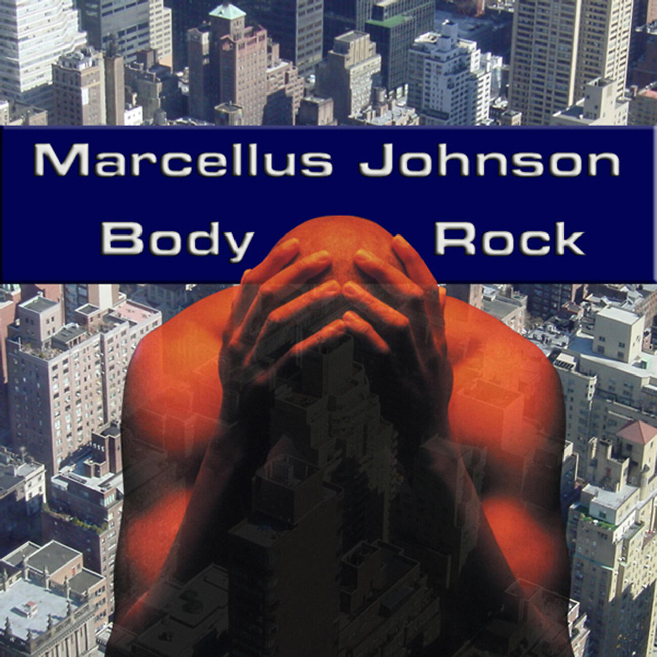 Marcelus Johnson - Body Rock