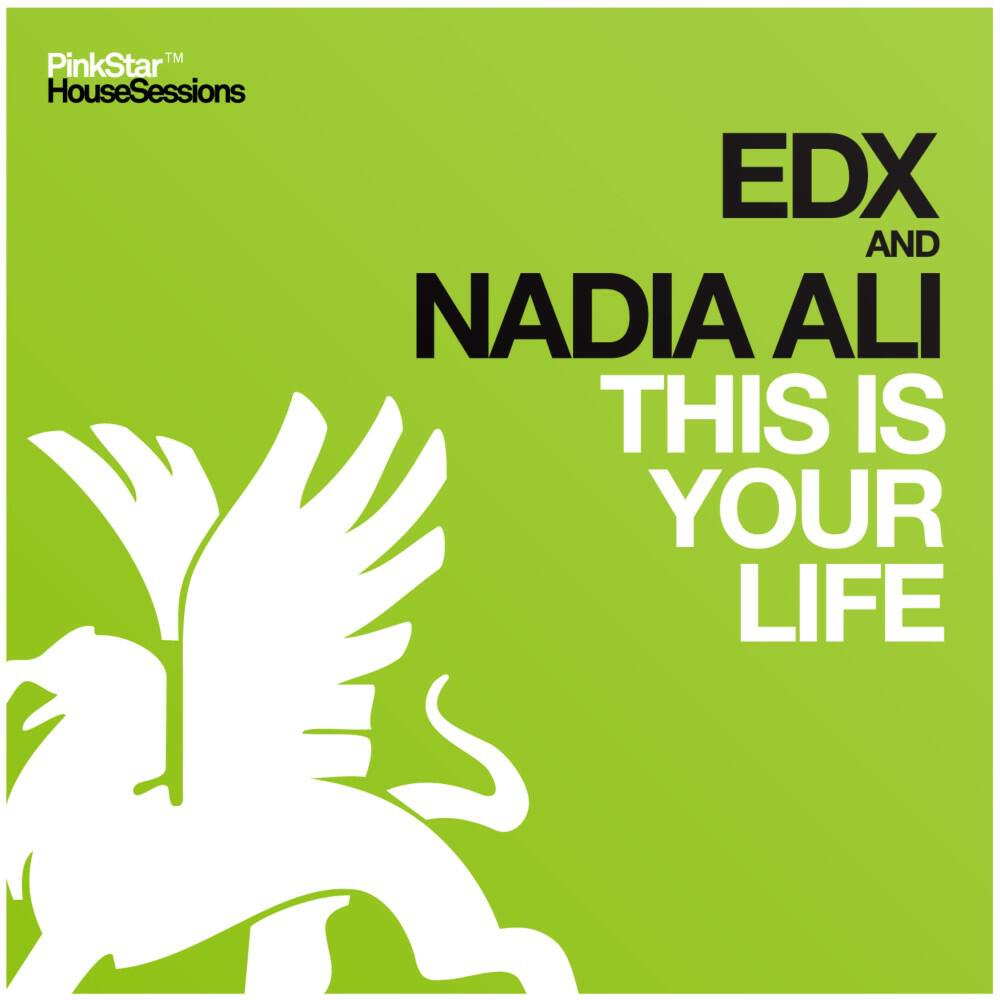 EDX & Nadia Ali - This Is Your Life (Radio Edit)