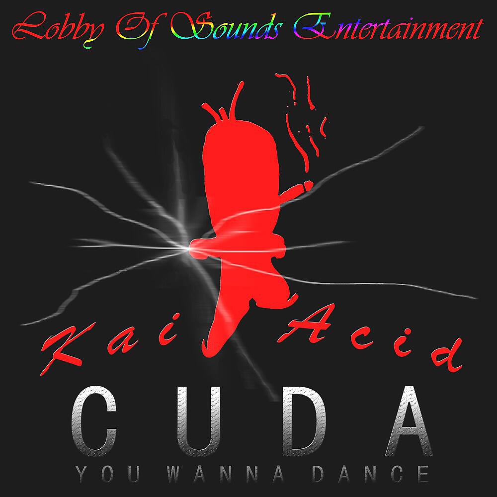 Kai Acid - Cuda (Extended Club Mix)