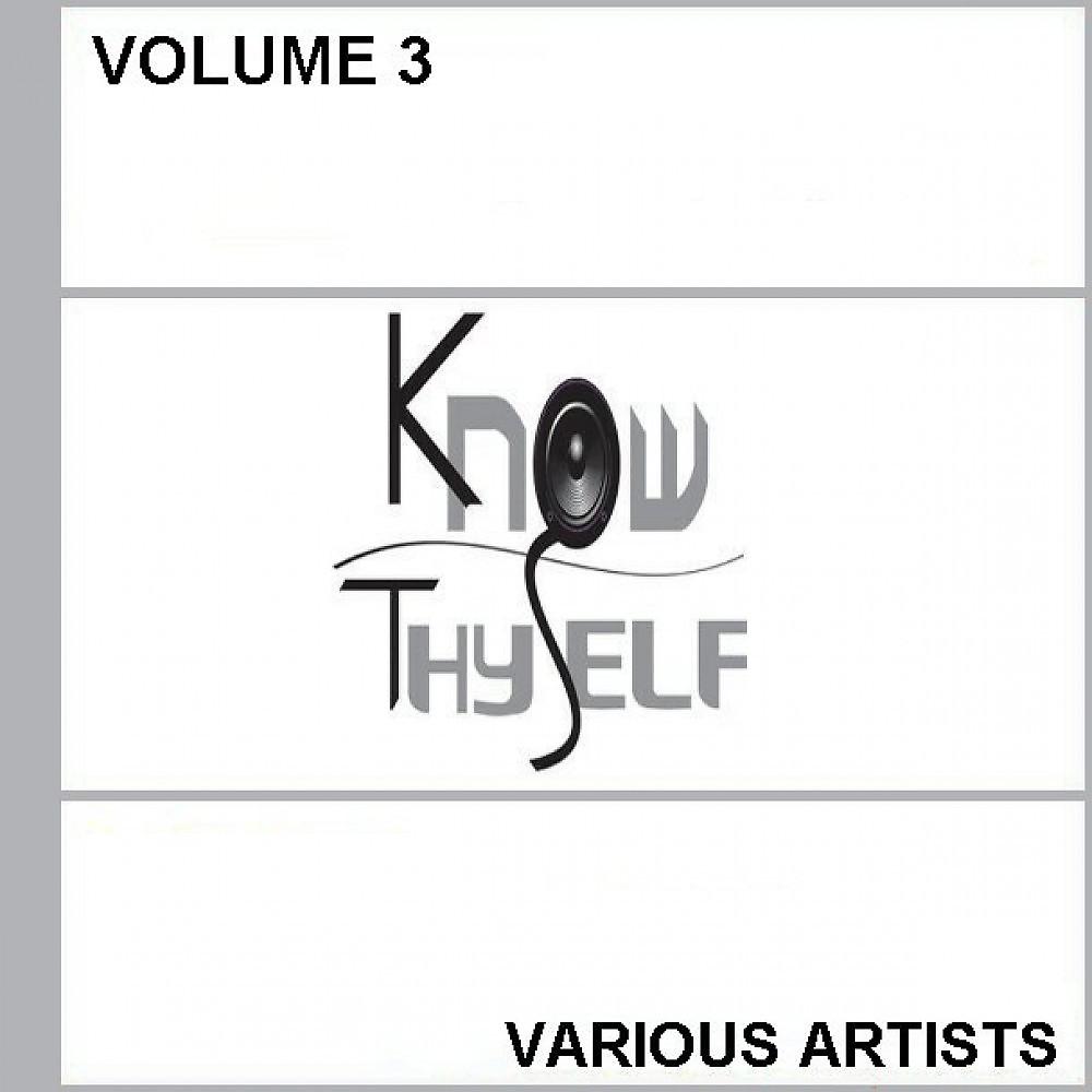 Постер альбома Know Thyself: Vol. 3