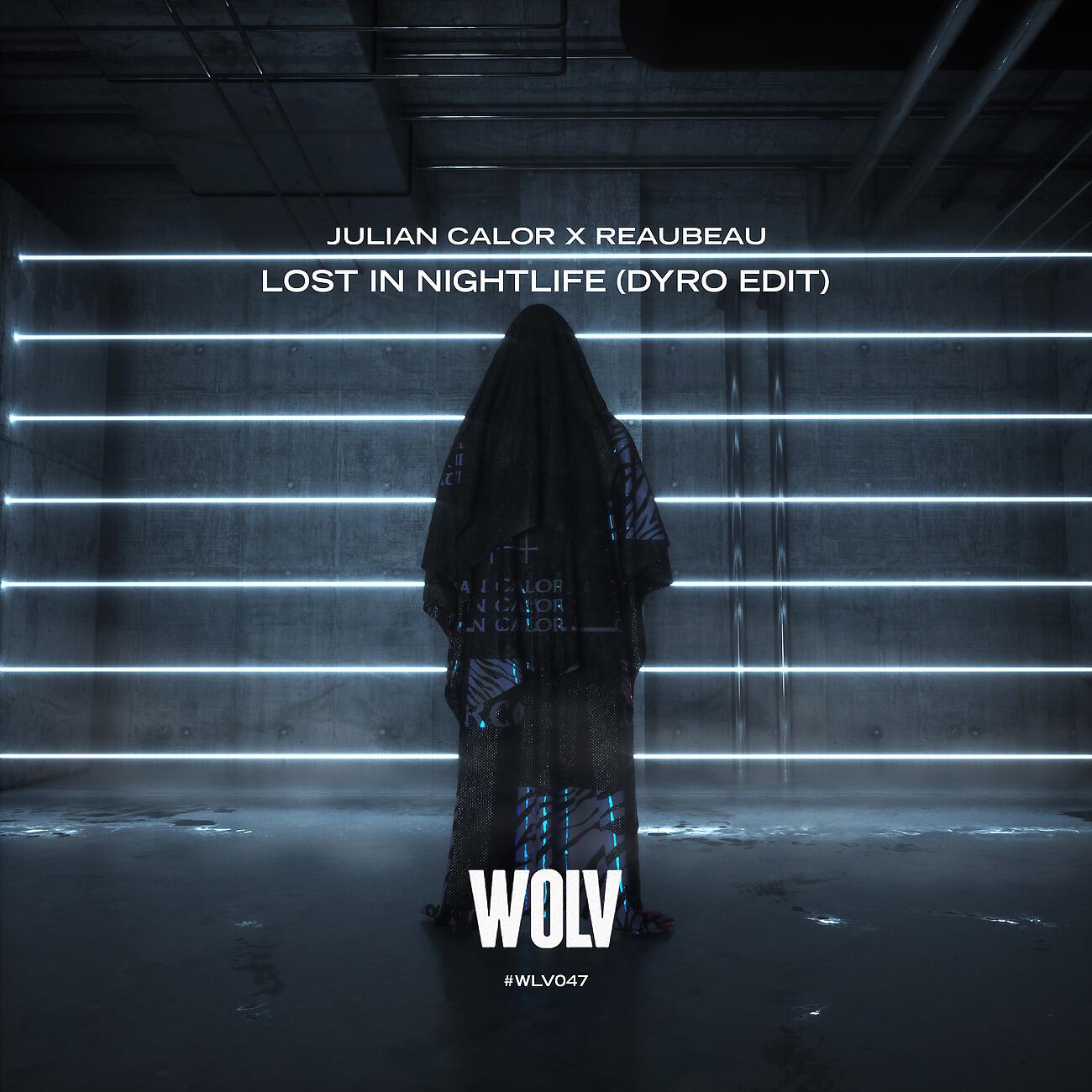 Julian Calor - Lost In Nightlife (Dyro Edit)