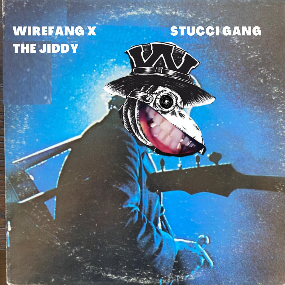 WireFang - Stucci Gang
