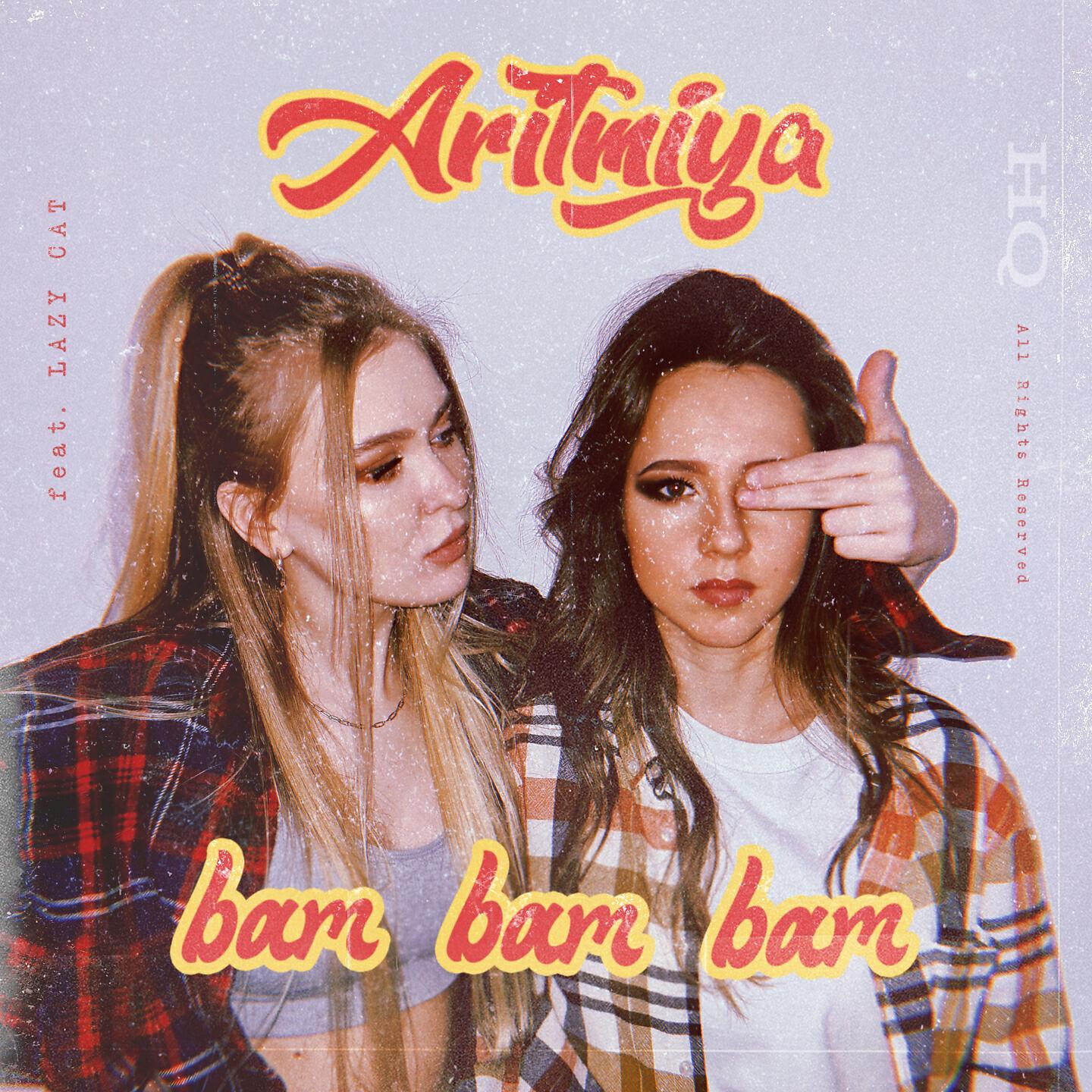 ARITMIYA - Bam Bam Bam