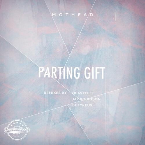 Mothead - Parting Gift (HeavyFeet Remix)