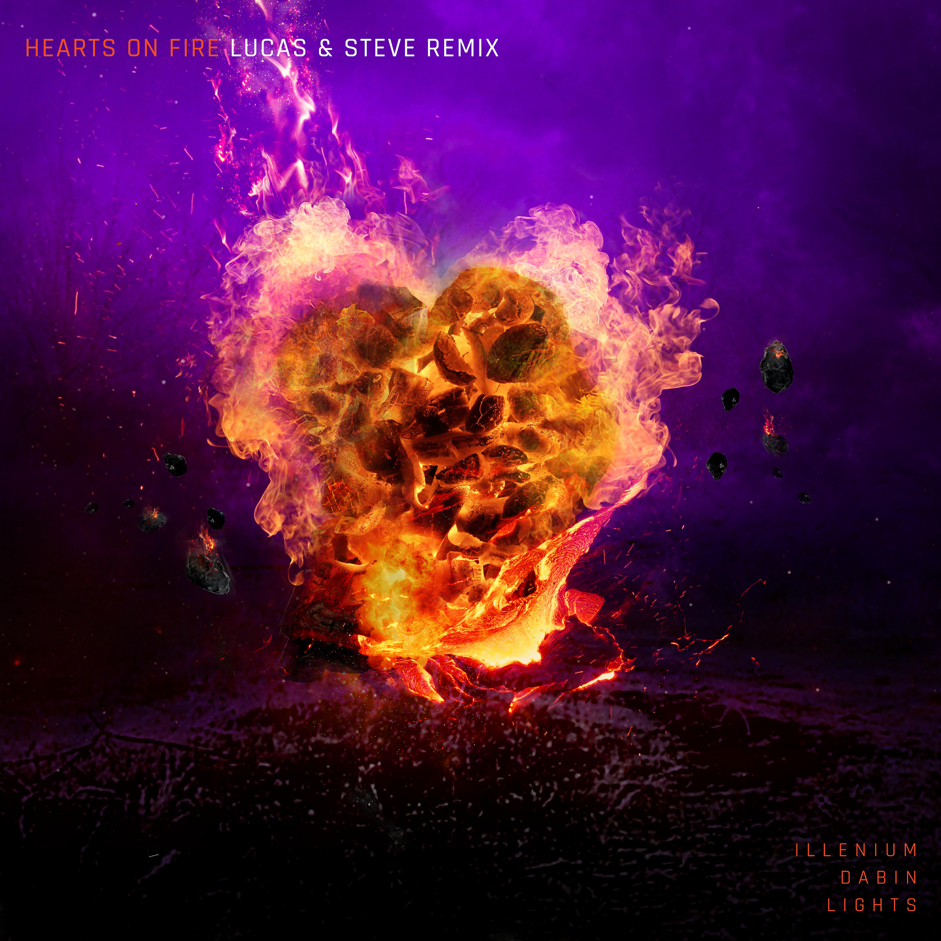 ILLENIUM - Hearts on Fire (Lucas & Steve Remix)
