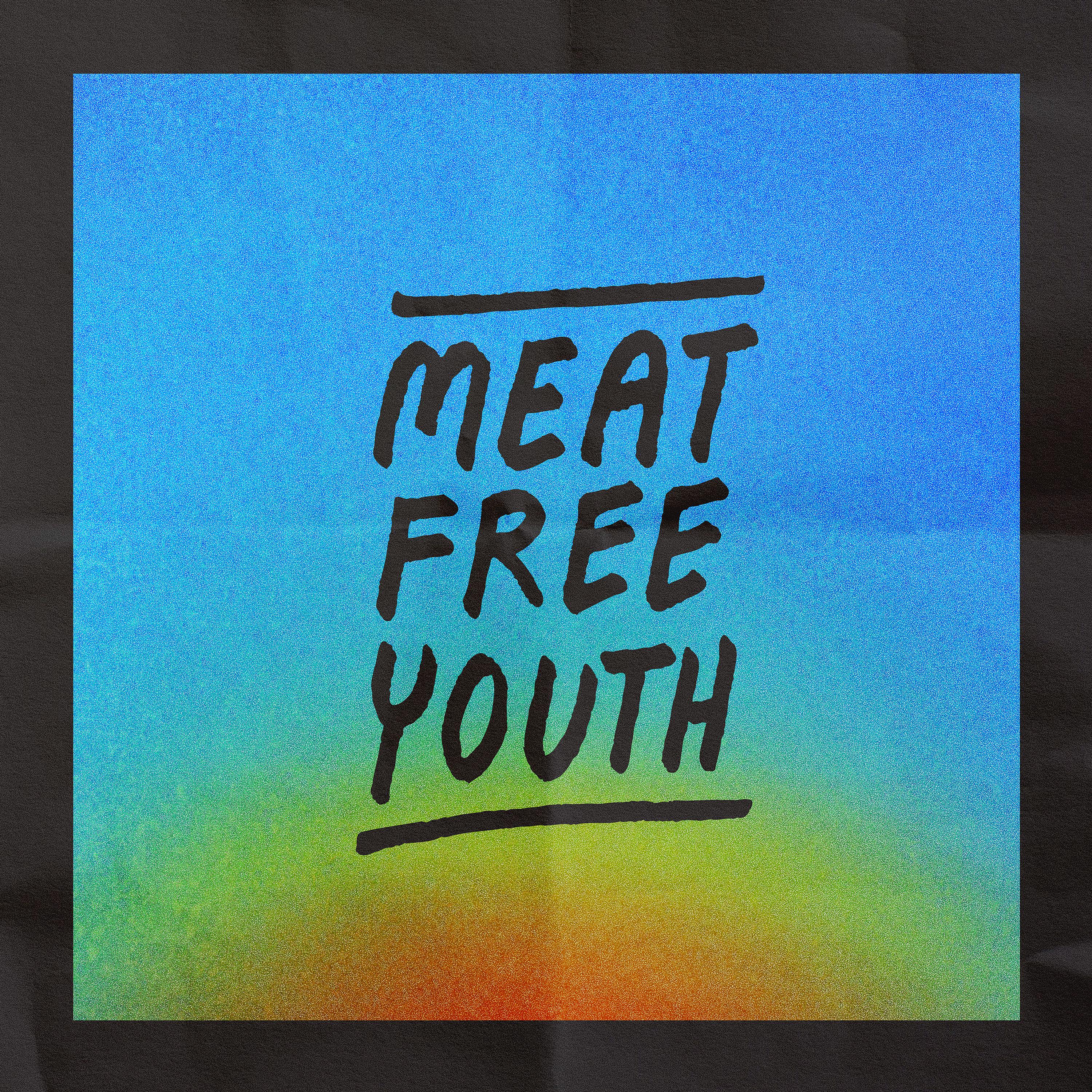 Постер альбома Meat Free Youth