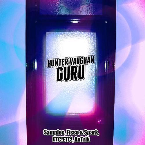 Hunter Vaughan - Guru (Fisso & Spark Remix)
