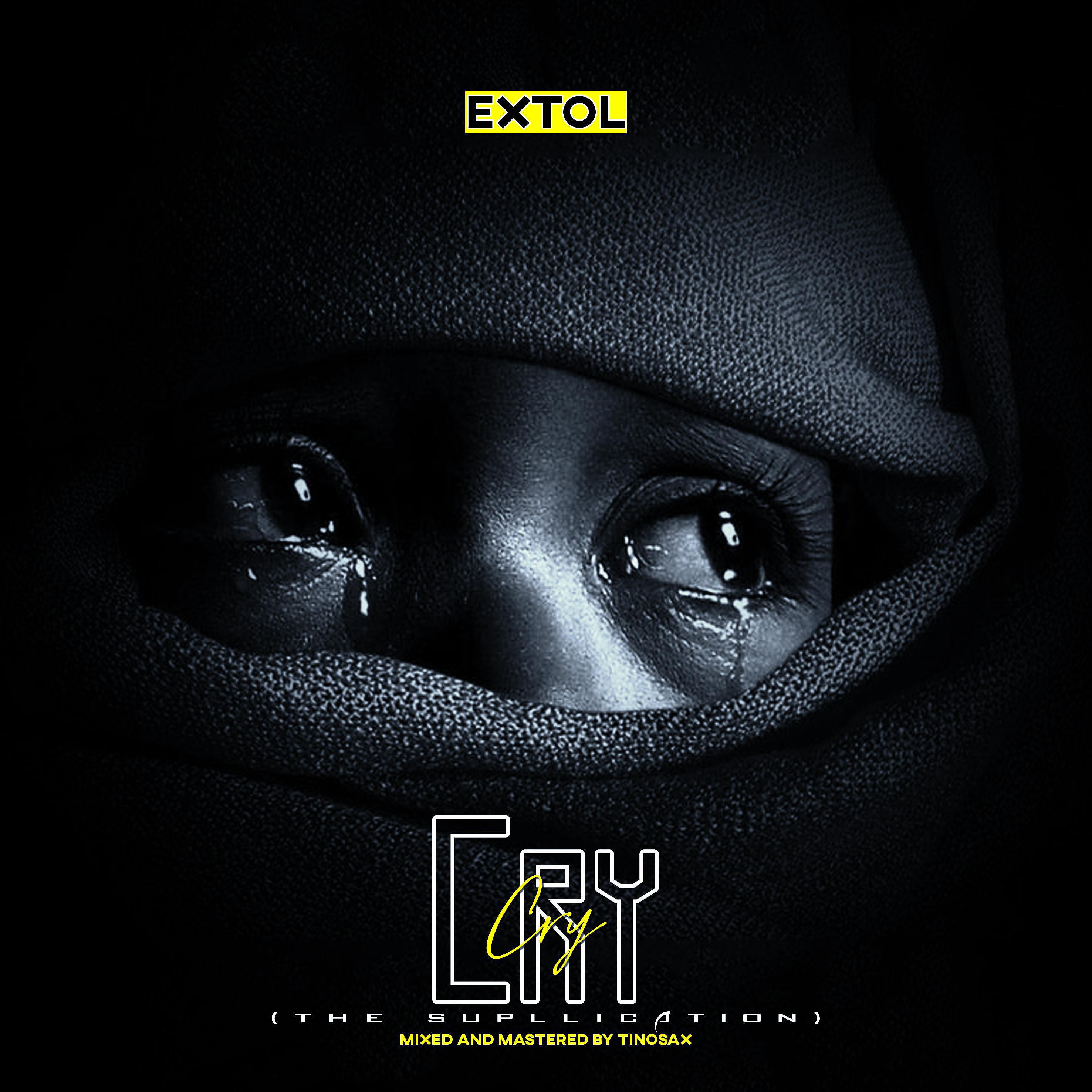 Extol Dantilo - Cry (The supplication)