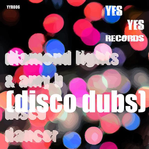 Diamond Lights - DISCO DANCER (MONDAY DUB)