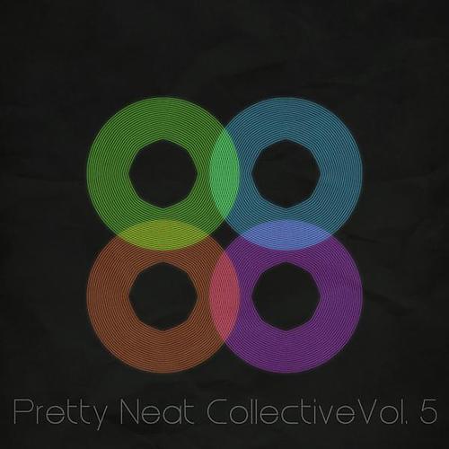 Постер альбома Pretty Neat Collective Vol. 5