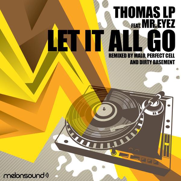 Thomas LP - Let It All Go (Perfect Cell Remix)