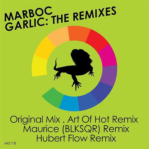 Marboc - Garlic (Art Of Hot Remix)