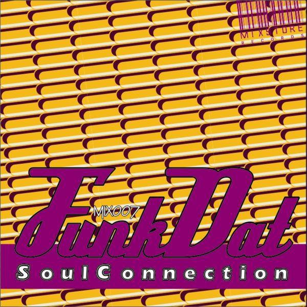 Постер альбома Soulconnection - Funkdat