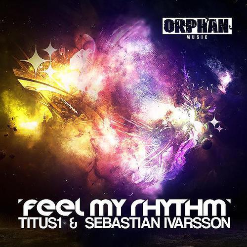 Titus1 - Feel My Rhythm (Sandro Silva Remix)
