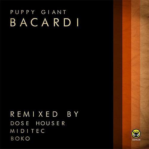 Puppy Giant - Bacardi (Miditec's Hangover Remix)