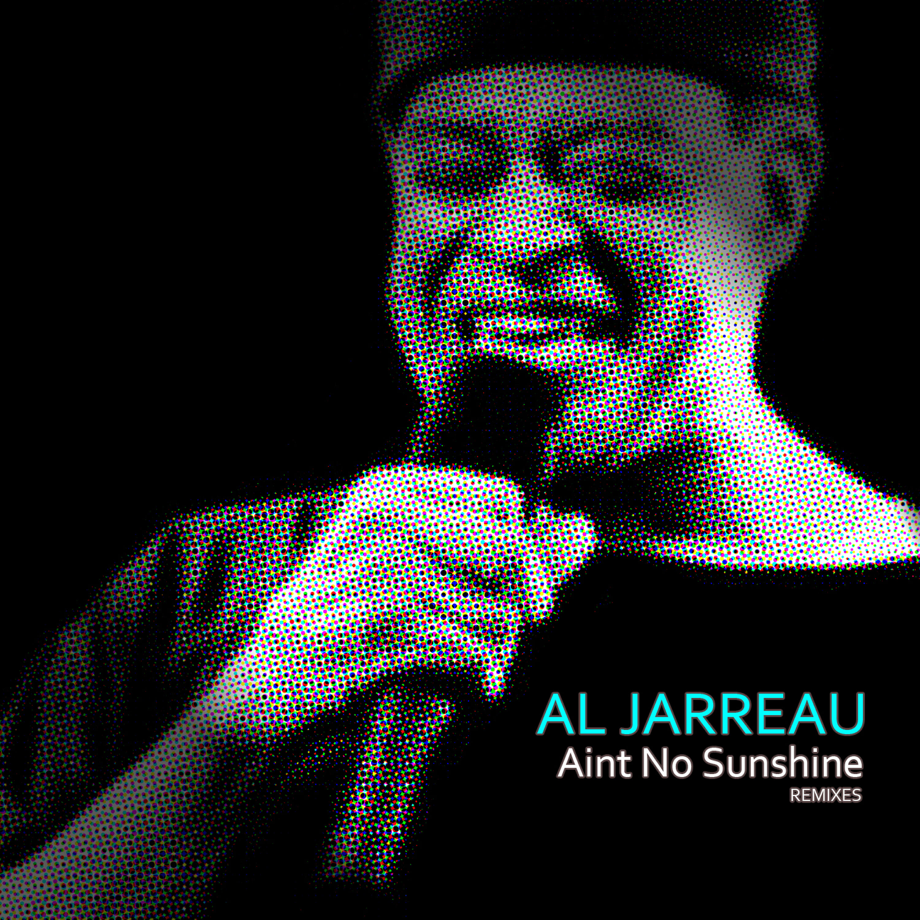Что с собой заберем саншайн ремикс. Al Jarreau 1994 Ain't no Sunshine. Аль Джерро. Aint no Sunshine. DMX Ain't no Sunshine.