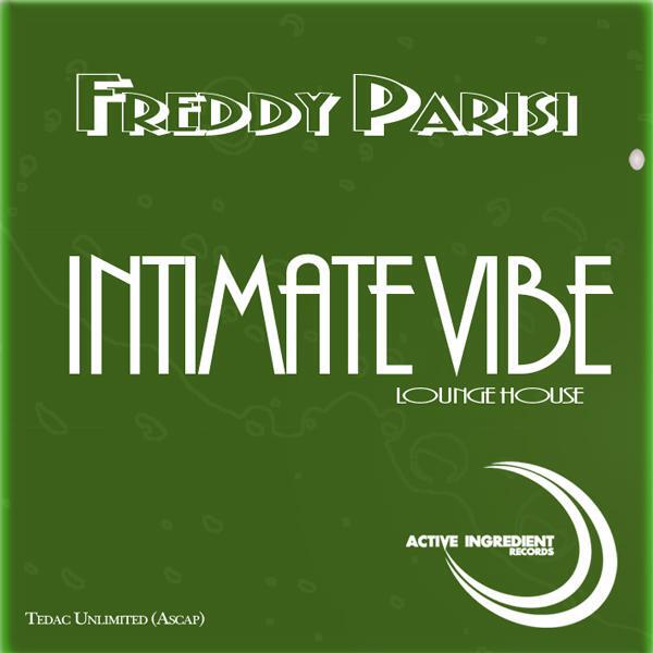 Freddy Parisi - Intimate Vibe (Main Mix)