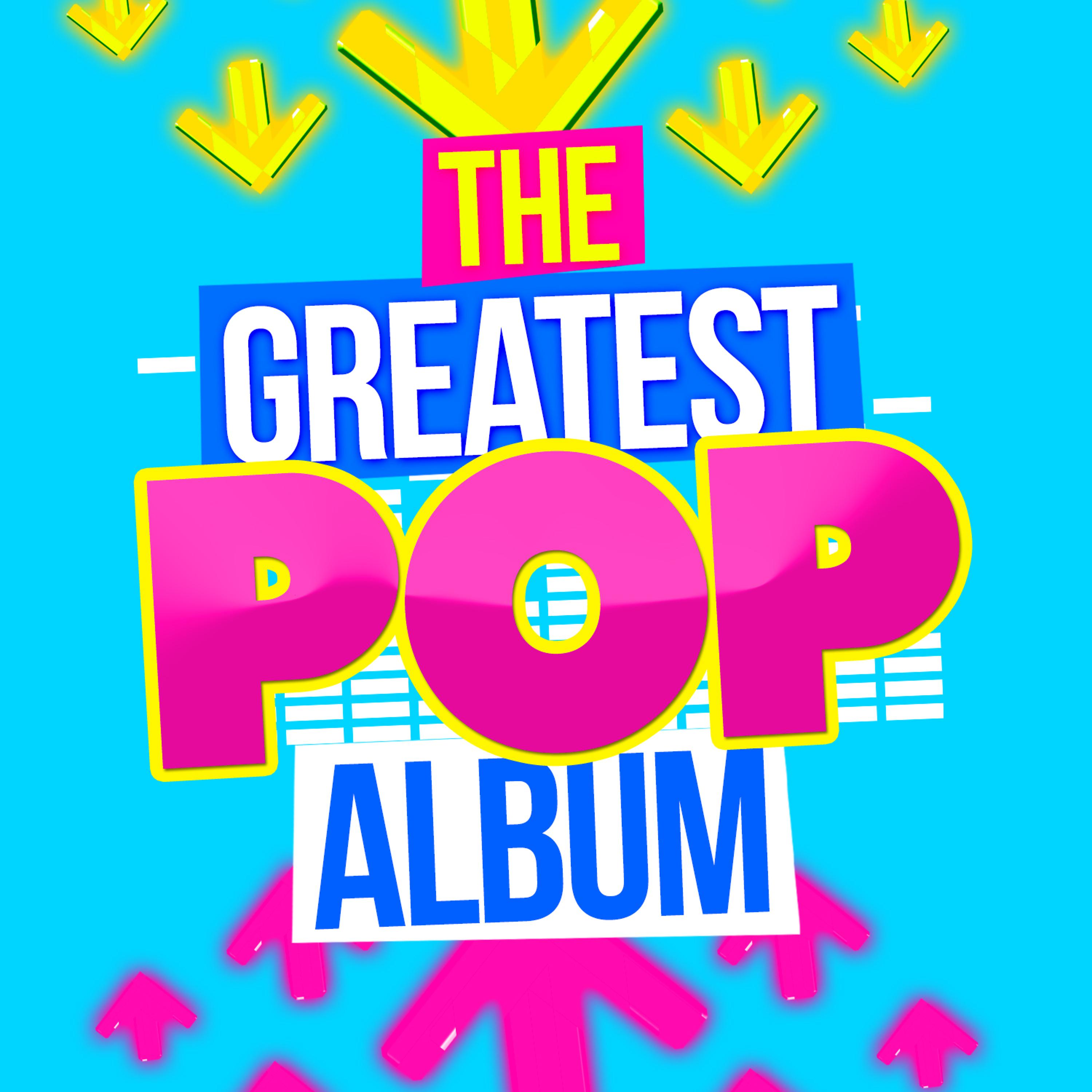 Постер альбома The Greatest Pop Album