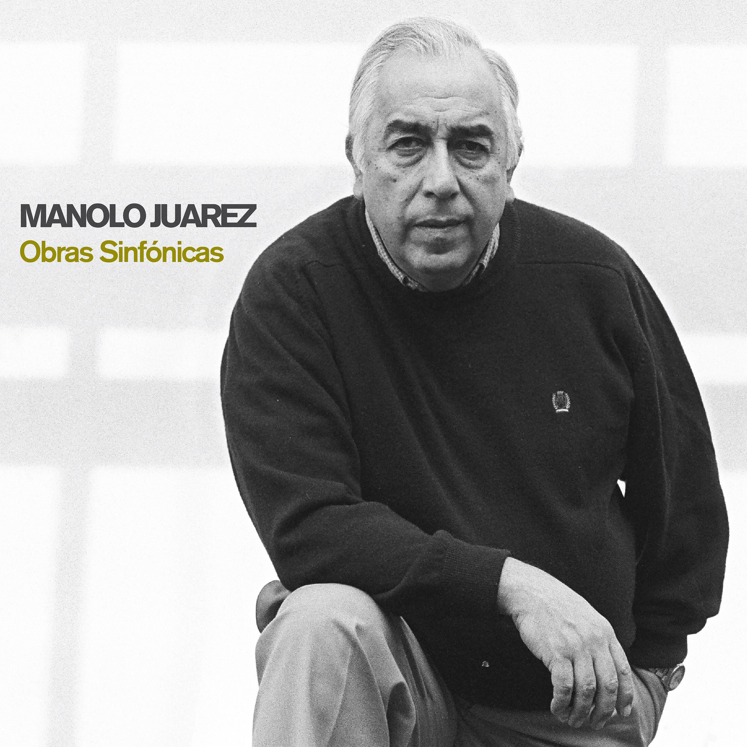 Постер альбома Manolo Juárez: Obras Sinfónicas (Compilación)