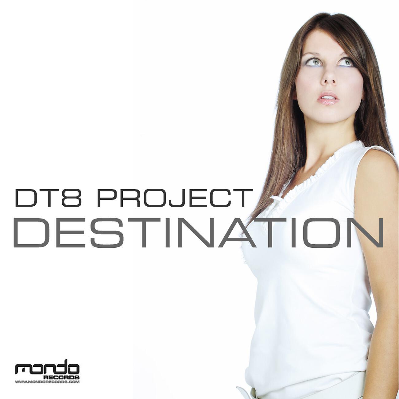 DT8 Project - Destination (Akesson Dub Mix)