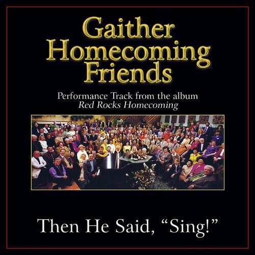 Bill & Gloria Gaither - Then He Said, 