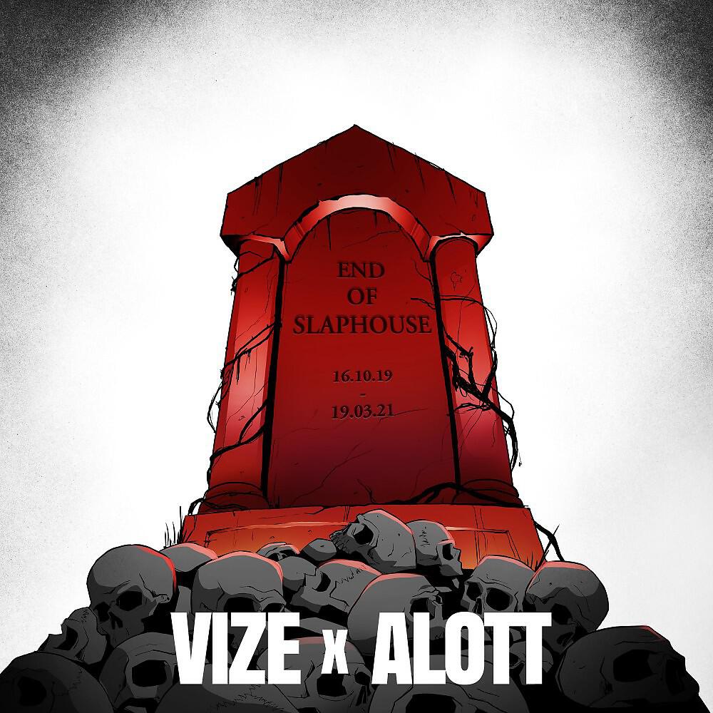 VIZE - End of Slaphouse