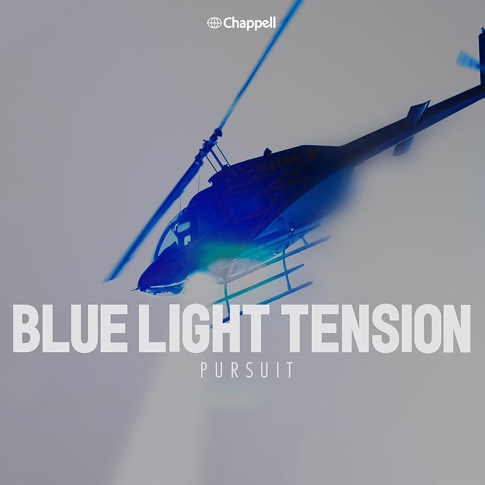 Постер альбома Blue Light Tension: Pursuit