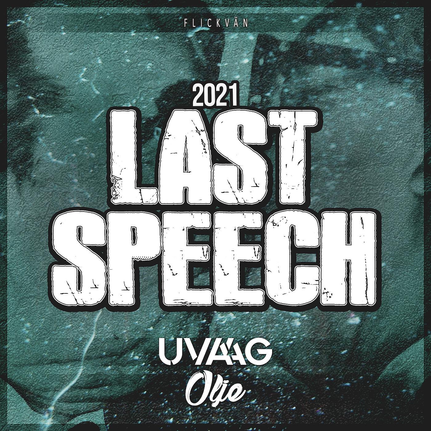 Постер альбома Flickvän (Last Speech 2021)