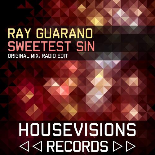 Ray Guarano - Sweetest Sin (Original Mix)
