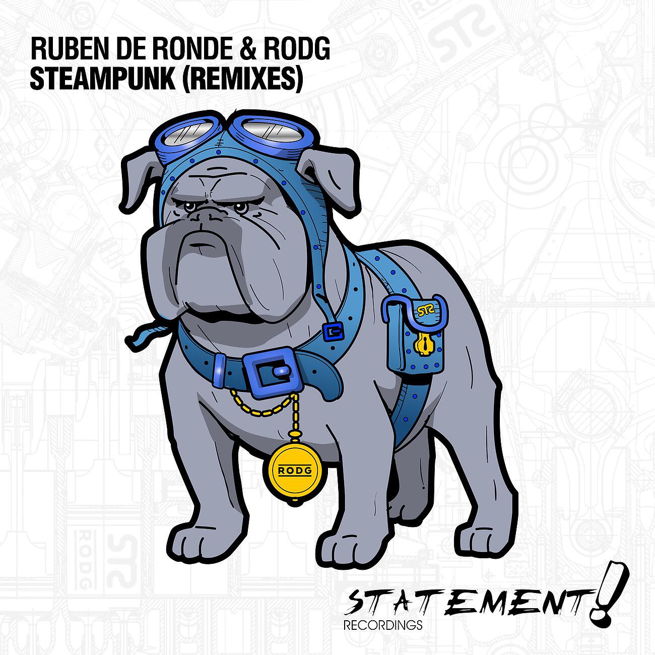 Ruben De Ronde - Steampunk (Josh Bailey Remix)