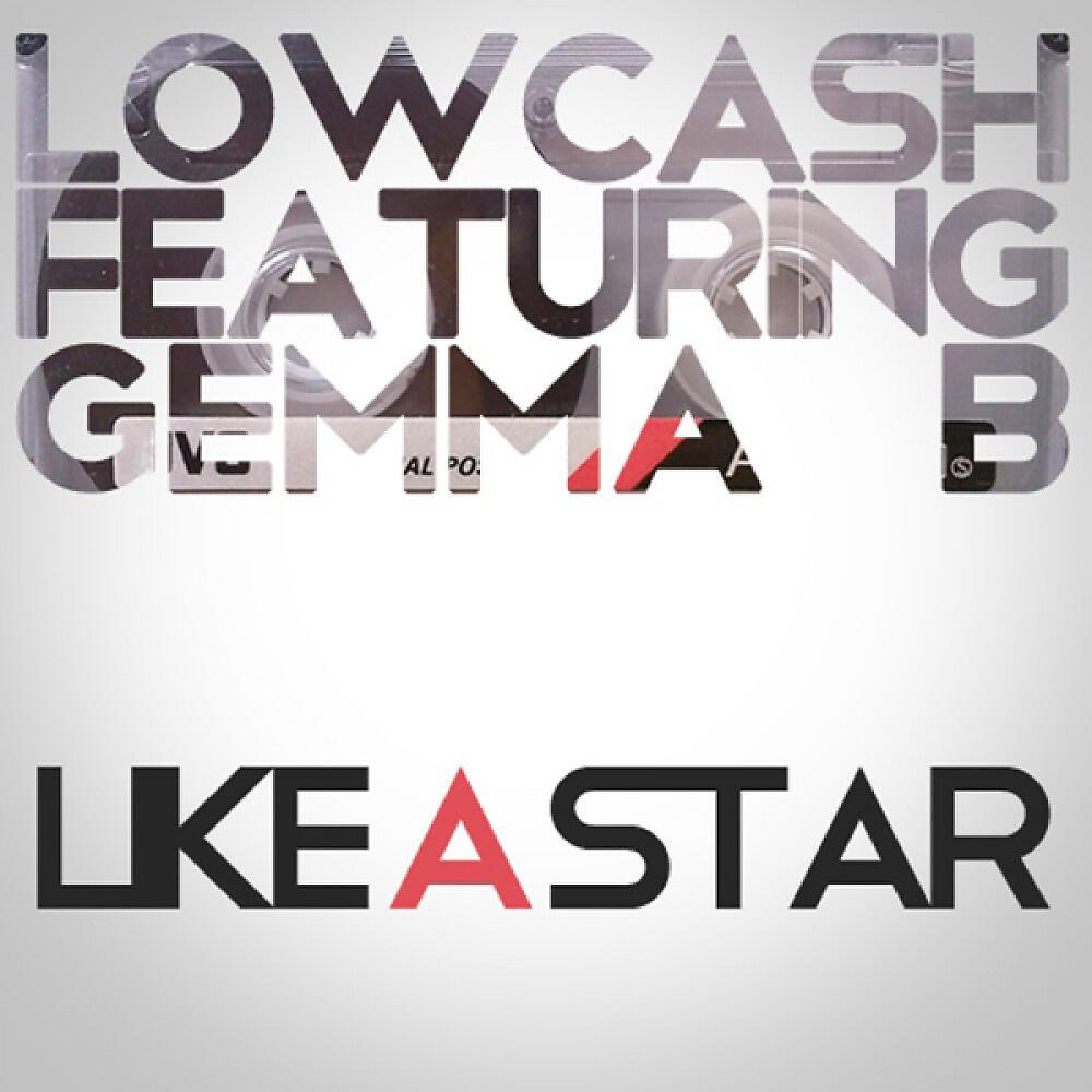 Lowcash - Like a Star (Jeany Kiss Edit)
