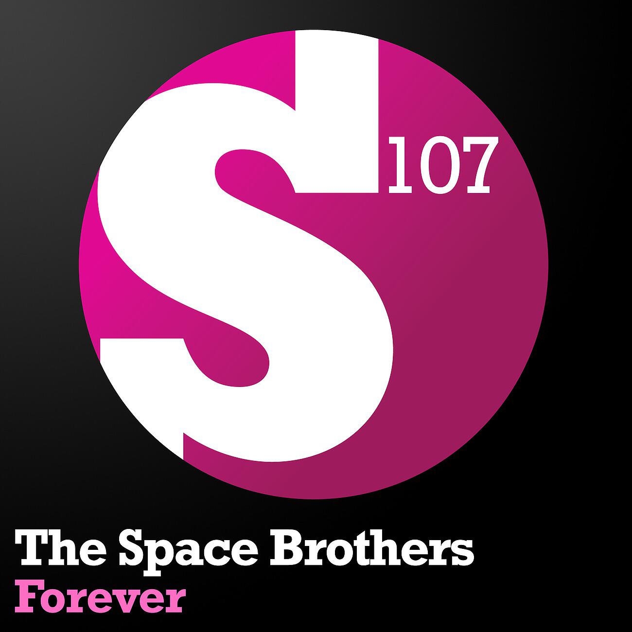 The Space Brothers - Forever (Faruk Sabanci Remix)