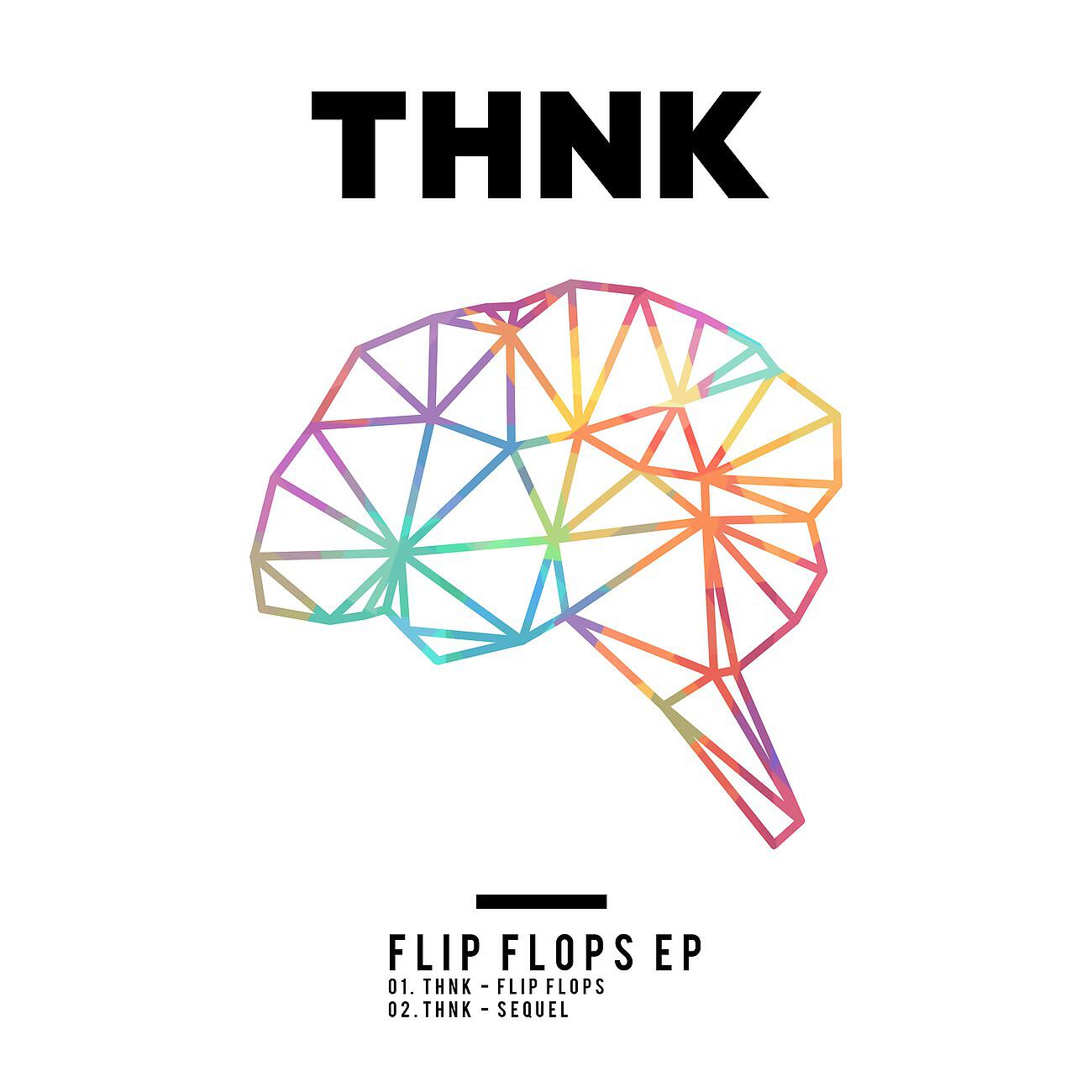 THNK - Flip Flops (Extended Mix)