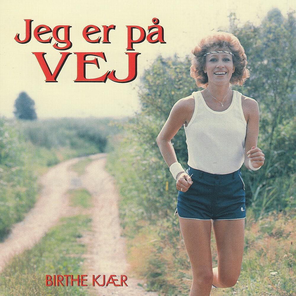 Birthe Kjær - Det er mit liv
