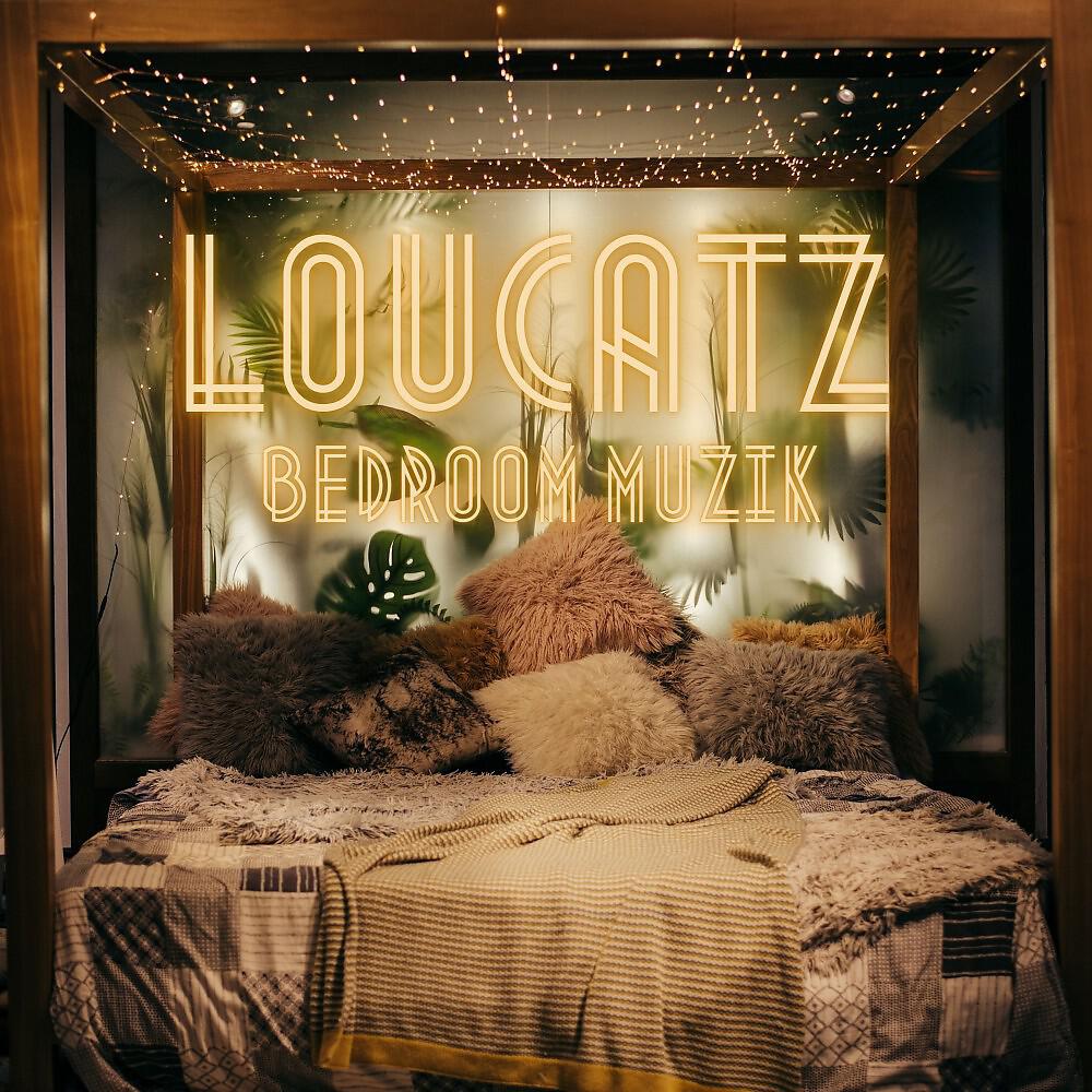 Альбом Bedroom Muzik исполнителя LouCatz