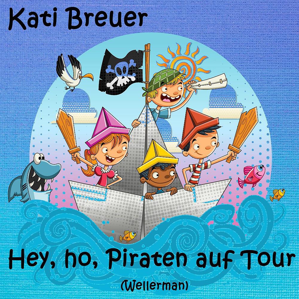 Kati Breuer - Hey, ho, Piraten auf Tour (Wellerman)