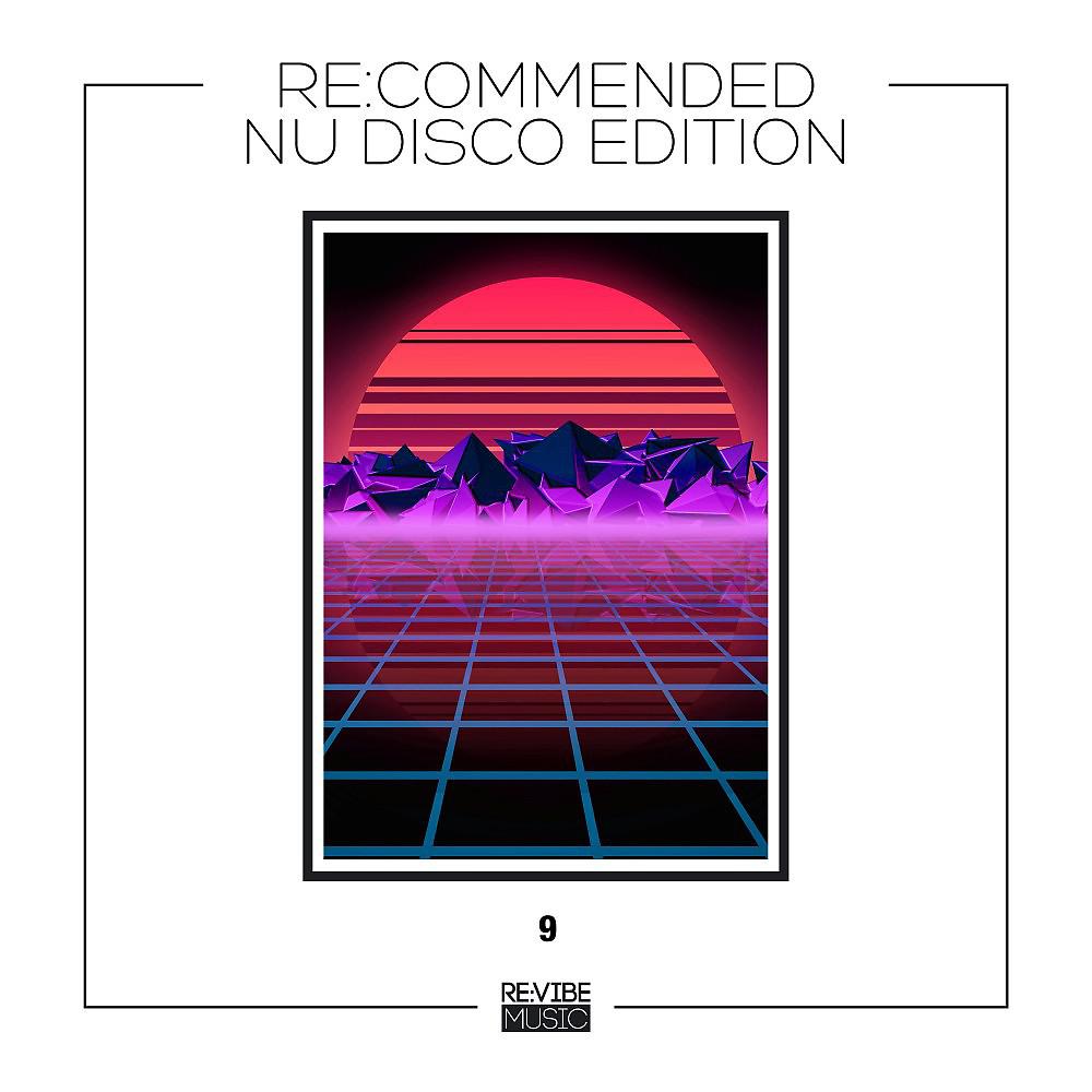 Постер альбома Re:Commended - Nu Disco Edition, Vol. 9