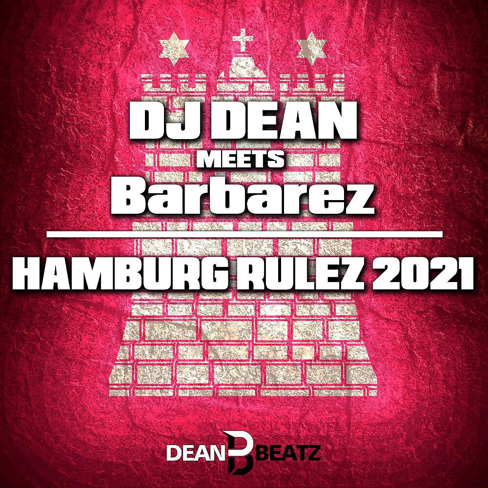 DJ Dean - Hamburg Rulez 2021 (Original Mix)