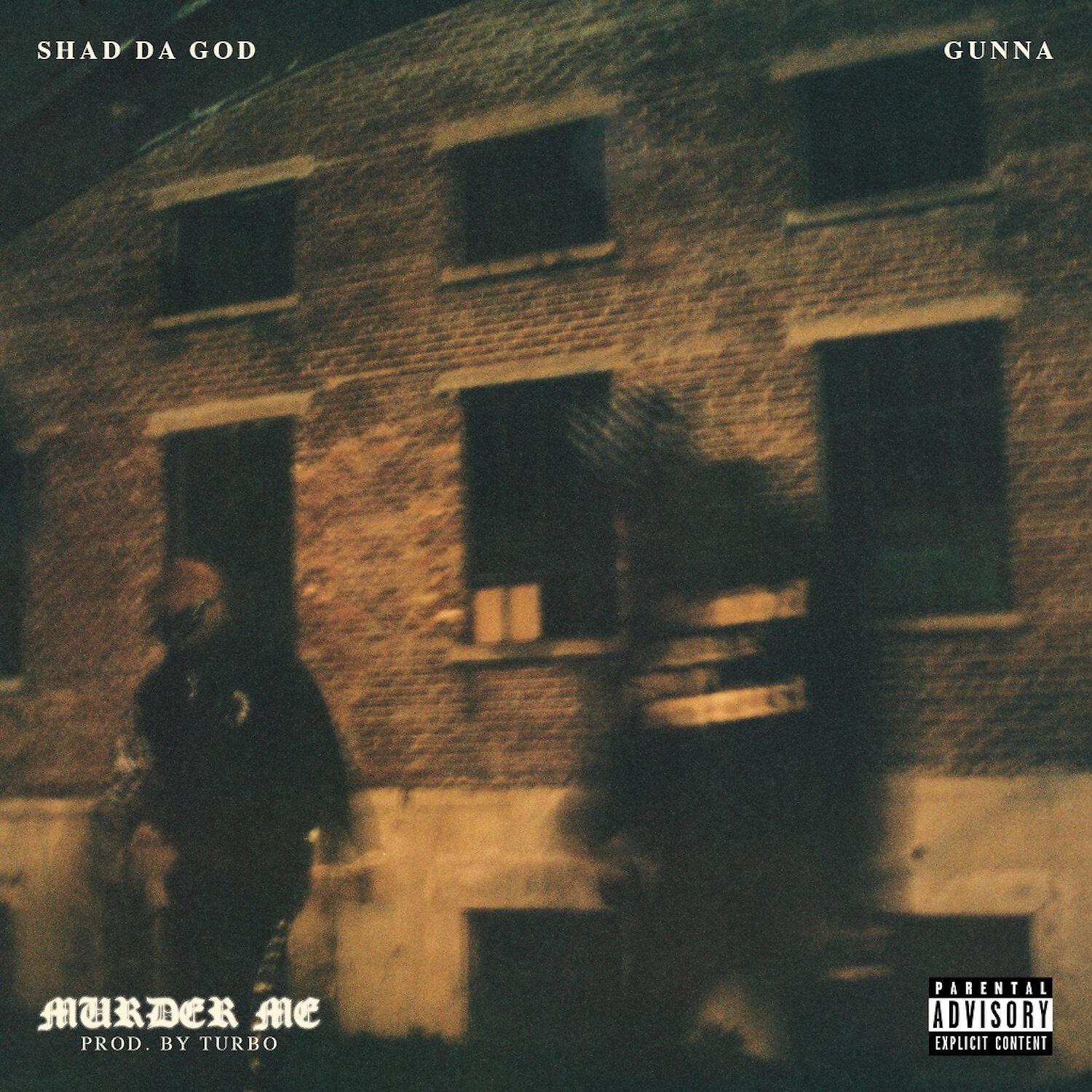 Shad Da God - Murder Me (feat. Gunna)