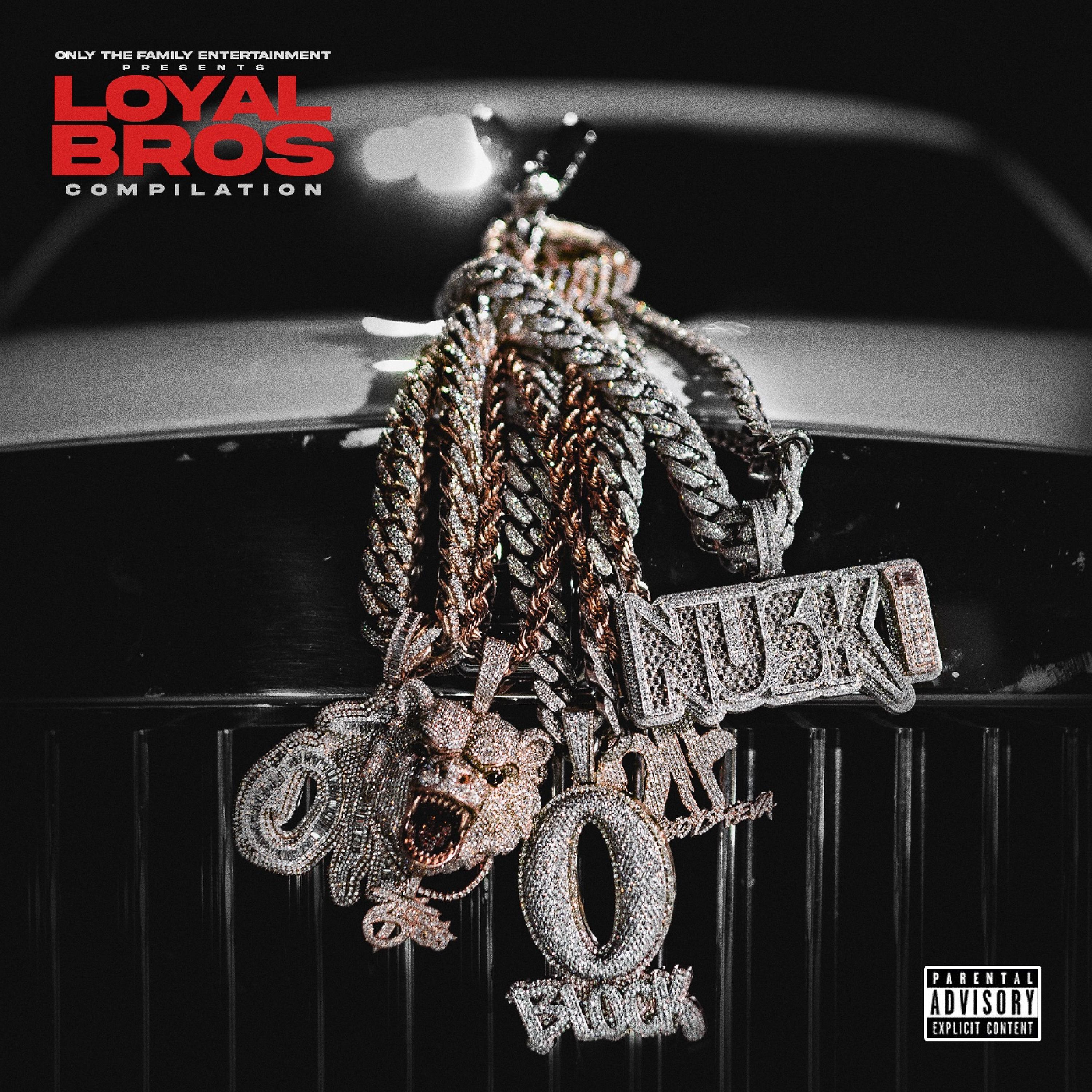 Постер альбома Only The Family - Lil Durk Presents: Loyal Bros