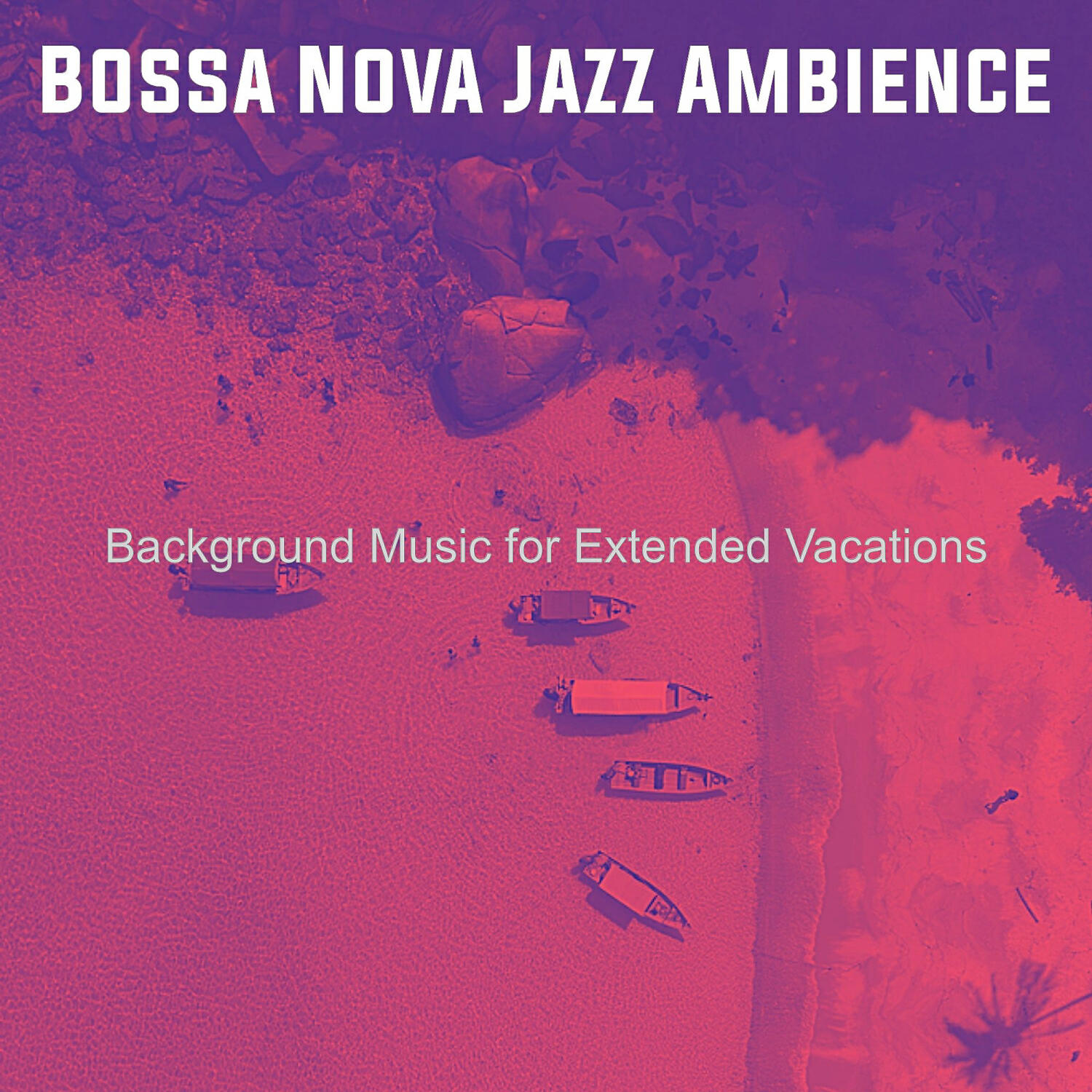 Bossa Nova Jazz Ambience - Spectacular Moods for Spring Break