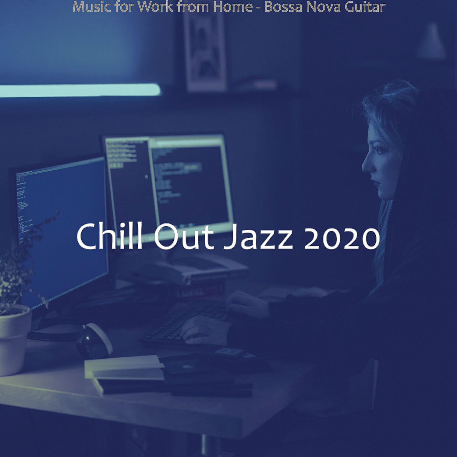 Chill Out Jazz 2020 - Classic Remote Work