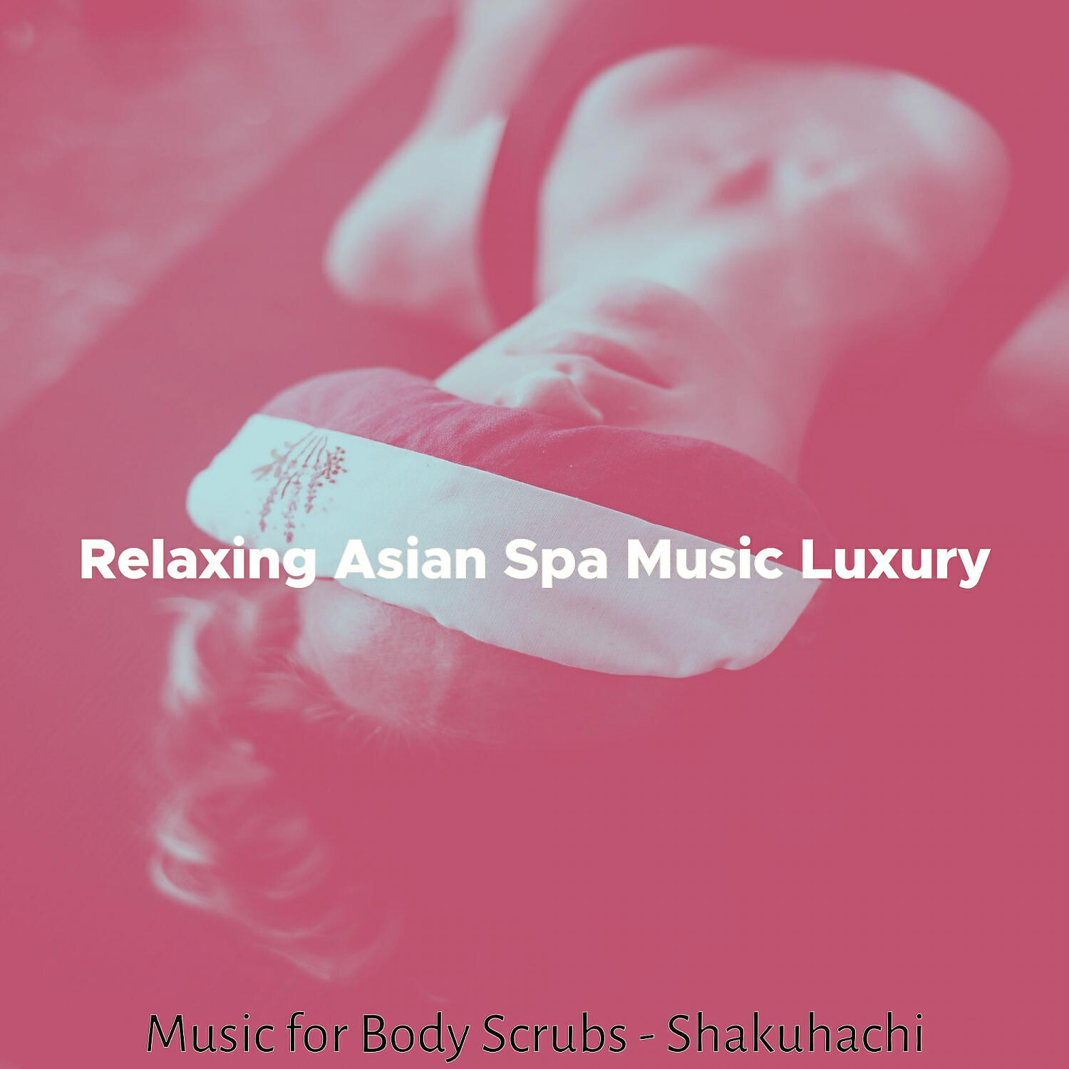 Relaxing Asian Spa Music Luxury - Shakuhachi and Koto Soundtrack for Body Scrubs